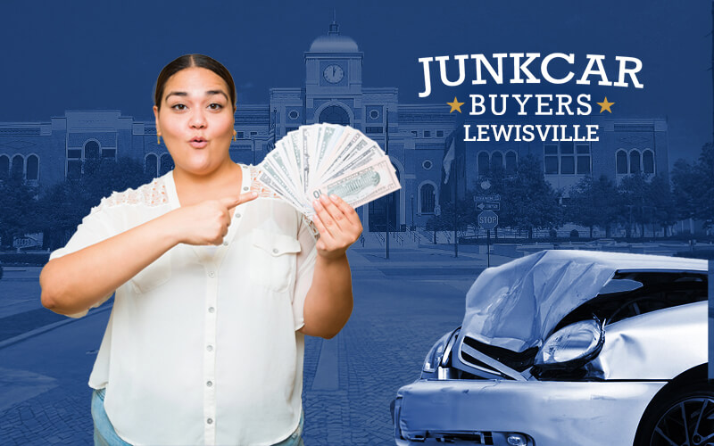 Woman holding cash in her hand, with a junk car next to her and the city of Lewisville in the background